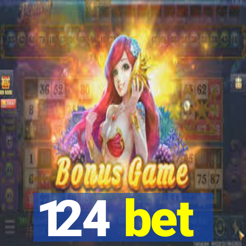 124 bet